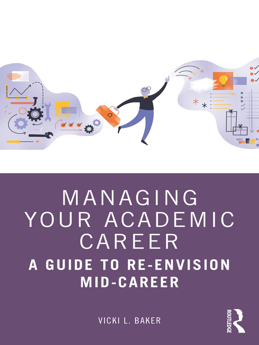 Title details for Managing Your Academic Career by Vicki L. Baker - Available